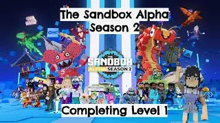 The Sandbox Alpha Season 2 | Completing Level 1