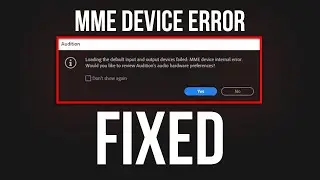 MME Device Internal Error Fix - Adobe Premiere Pro and Audition