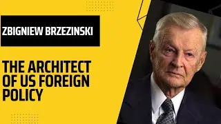 Who is Zbigniew Brzezinski? .... Architect of Cold War US Foreign Policy