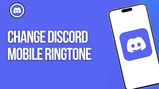How To Change Discord Mobile Ringtone