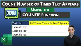 Excel Tips - Count Number of Times Text Appears | COUNTIF Function | Count Times Name Appears