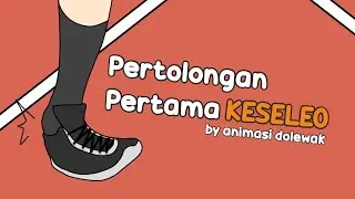 Pertolongan Pertama Keseleo - Animasi Edukasi