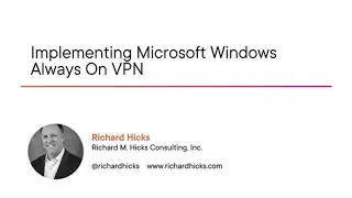 Implementing Microsoft Windows Always On VPN Course Preview