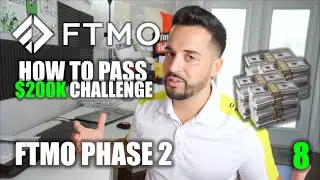 How to PASS FTMO 200K Challenge Stage 2 | Part 8