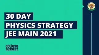 30 day strategy for Physics JEE Main 2021