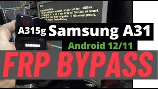 Final Solution 2024-Samsung A31 Frp Bypass || samsung A315G FRP 2024 remove google lock |