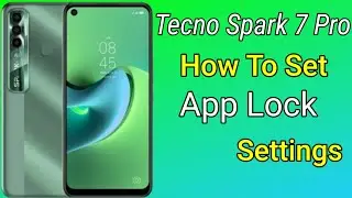 Tecno Spark 7 Pro Set App Lock Settings, How To Set App Lock in Tecno Spark 7 Pro