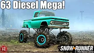 SnowRunner: THE 63 DIESEL MEGA TRUCK!