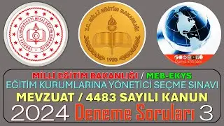 2024 / MEB EKYS / EĞİTİM KURUMLARINA YÖNETİCİ SEÇME SINAVI / MEVZUAT – 4483 SK / DENEME SORULARI 3