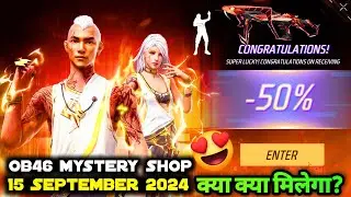 15 SEPTEMBER 2024 KO MYSTERY SHOP FREE FIRE EVENT MEIN KYA AAYEGA FF NEW OB46 UPDATE ME KYA MILEGA