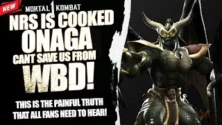 Mortal Kombat 1 :Why Onaga Can’t Save US From NRS Biggest Issues | The Harsh Truth"
