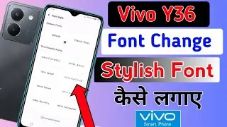 How To Set Stylish Font In Vivo y36/Change Free Font in vivo y36/Vivo y36 me Font style setting