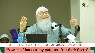 How can I honor my parents after their death? #Assim #assimalhakeem assim al hakeem