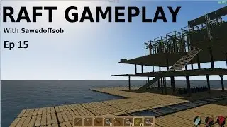 Raft Gameplay Ep 15 *Basics* How to remove an Item with the Axe 1.05