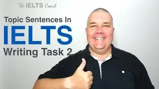 Topic Sentences In IELTS Writing Task 2