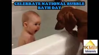 Celebrate National Bubble Bath Day