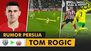RUMOR PERSIJA • Tom Rogic • Profil, Skill, Goal, Assist 2023