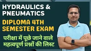 Hydraulics & Pneumatic | Most Important Questions | Diploma 4th Semester Exam