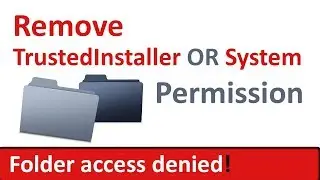 How to Delete Files Protected by TrustedInstaller/System  | Folder Access Denied Solved