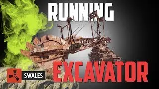 RUNNING THE GIANT EXCAVATOR - RUST