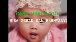 cara membuat foto bisa bergerak dan bernyanyi || cara edit agar gambar bisa mernyanyi