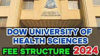 Dow University Of Health Sciences Karachi Fee Structure 2024 | Complete Guidance