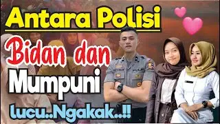 ANTARA MUMPUNI,BIDAN DAN POLISI (Pengajian Lucu Ngapak Mumpuni Handayayekti)