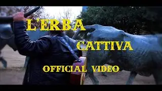 Teaser - L'erba Cattiva - Stefano "Cisco" Bellotti