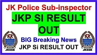 JKP SI Result Out || JK Police Sub inspector Result Out
