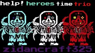 help! heroes time trio V2 - the trio of Am4lG4mAT3S k1ll3r