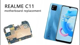 Realme C11 RMX3231 Motherboard  Replacement Tutorial / Wymiana płyty głównej