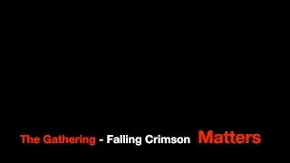 The Gathering - Falling Crimson Matters #8
