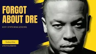 Play Forgot About Dre on Synth Bass like a boss in under 5 minutes