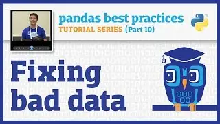 pandas best practices (10/10): Fixing bad data