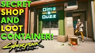 Cyberpunk 2077 - Secret SHOP and LOOT Container!! (Locations & Guide)