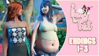 2 DAYS TO FAT -  Endings Part #1
