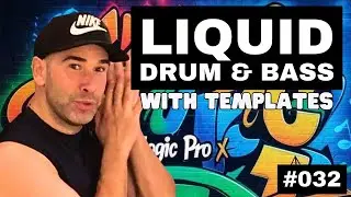 How to Make Liquid Drum and Bass | Logic Pro X Template & Live Electronic Music Tutorial 