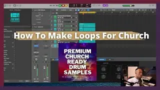 How To Make Loops For Church | Logic X