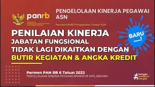 Kinerja JF Tidak Lagi Dikaitkan Dengan Butir Kegiatan dan Angka Kredit Permenpan RB 6/20222