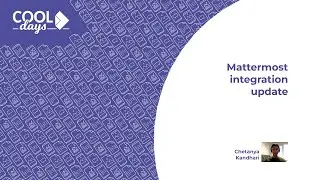 Mattermost integration update - COOL Days 2021