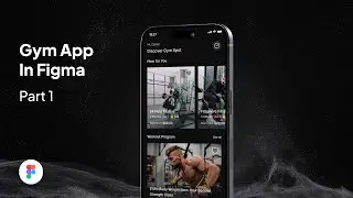 GYM App Design in Figma | Figma Tutorial | Part One