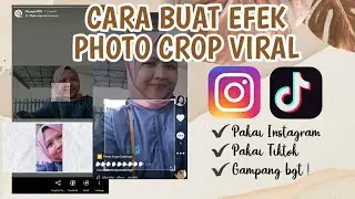 CARA BUAT EFEK PHOTO CROP DI INSTAGRAM DAN TIKTOK