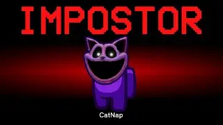 Among Us but CatNap is the Impostor