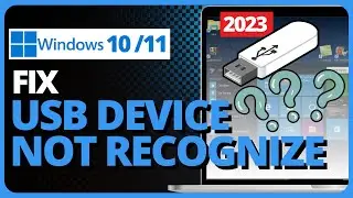 How To Solve USB Device Not Recognized In windows 11/10 (2023)