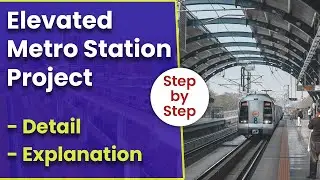 Metro construction project | Elevated metro station construction plan | Detail explanation!! 🔥🔥🔥