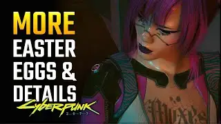 10 MORE Things You Missed in Cyberpunk 2077