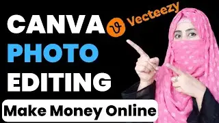 Canva photo editing | Canva me photo edit kaise kare | Canva app photo editing | Make money online