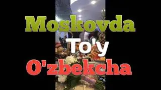 Moskovda To'y O'zbekcha