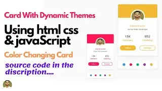 Card With Dynamic Themes Using Html CSS And JavaScript | Theme Switcher