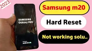 Samsung m20 (M205F) Hard Reset || Pattern Password unlock Not Working Solution